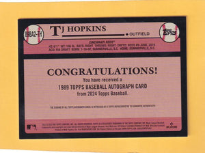 2024 Topps Update '89 Topps Autographs #89BA2-TH TJ Hopkins NM-MT+ RC Rookie Auto Cincinnati Reds  Image 2